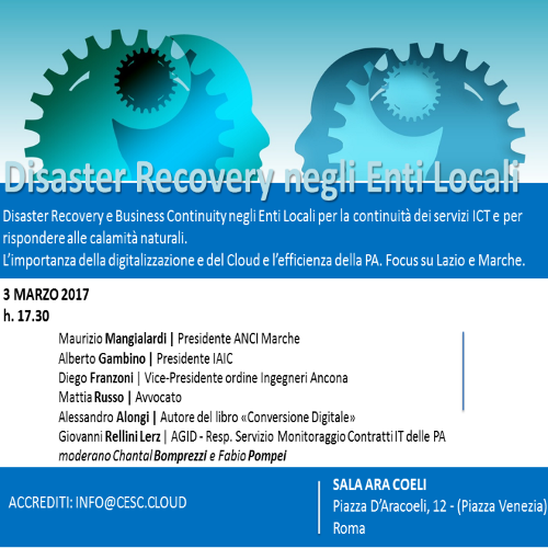 A Roma il 3 marzo conferenza su Disaster Recovery e Business Continuity negli Enti Locali