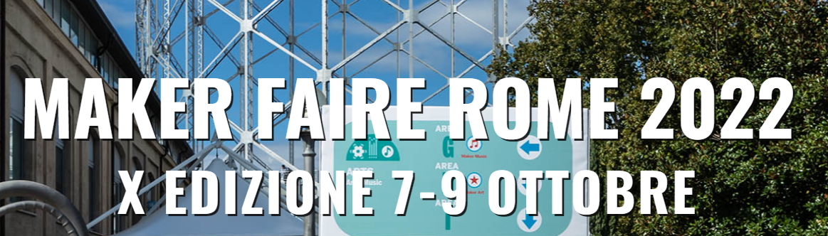 Maker Faire: a Roma dal 7 al 9 ottobre